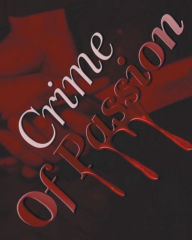 Title: Crime and Passion: Crime and Passion, Author: Tim Bentley