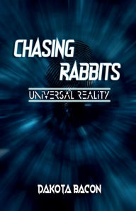 New real book pdf download Chasing Rabbits: Universal Reality: