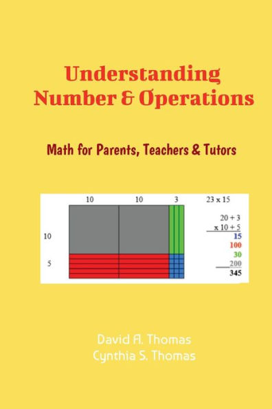 Understanding Number & Operations: Math for Parents, Teachers and Tutors