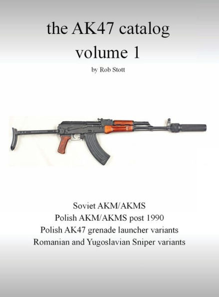 the AK47 catalog volume 1