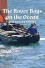 The Rover Boys on the Ocean (Illustrated): A Chase for a Fortune
