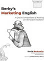 Berky's Marketing English: : A Quaint Compendium of Meaning for the Modern Marketer