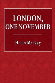 Title: London, One November, Author: Helen Mackay