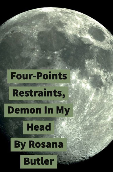 Four Point Restraints, Demon in My Head: Demon in My Head