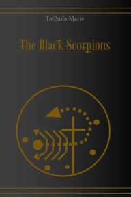 Title: The Black Scorpions, Author: Taquila Marie