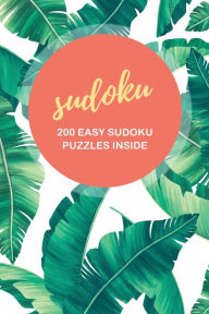Title: Sudoku: 200 Easy Sudoku Puzzles Inside:Includes Solutions 4