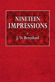 Title: NINETEEN IMPRESSIONS, Author: J. D. Beresford
