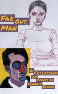Title: Far Out, Man, Author: Frankie Seurer