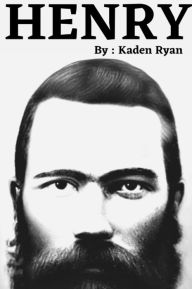 Title: Henry, Author: Kaden Ryan