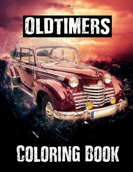 Coloring Book - Oldtimers: Vintage Cars Illustrations
