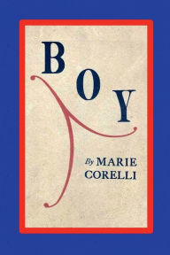 Title: Boy: A Sketch:, Author: Marie Corelli