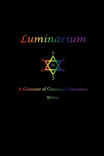 Luminarium: A Grimoire of Cunning Conjuration