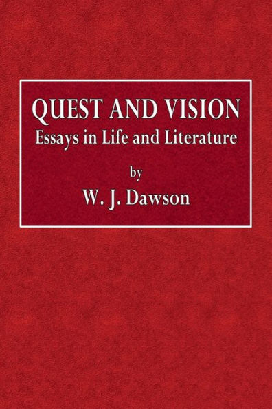 Quest and Vision: Essays on Life and Literature:
