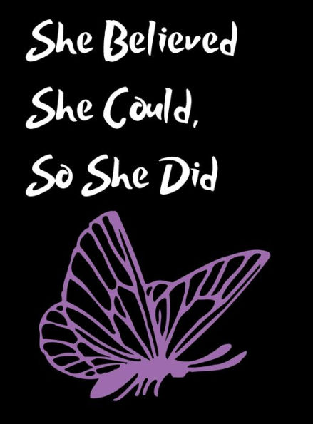 She Believed She Could, So She Did Inspirational Quote, Notebook, Journal: Magenta Butterfly Design