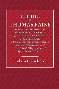 Title: The Life of Thomas Paine: Mover of the 
