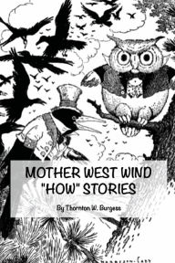 Title: Mother West Wind 'HOW' Stories, Author: Thornton Burgess