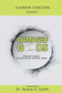 Damaged Goods: A Woman's Guide to Surviving Divorce..and other matters