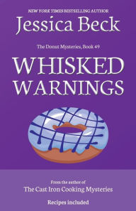 Title: Whisked Warnings, Author: Jessica Beck