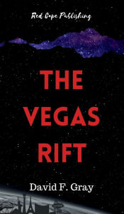 Title: The Vegas Rift, Author: David F. Gray