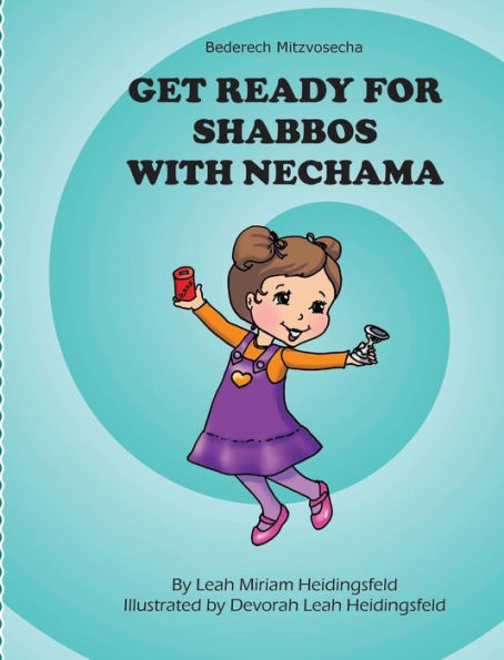 Get Ready For Shabbos With Nechama
