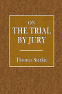 On the Trial by Jury