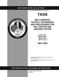 Title: ATP 3-52.2 TAGS Multi-Service Tactics, Techniques, and Procedures for The Theater Air-Ground System May 2020, Author: United States Government