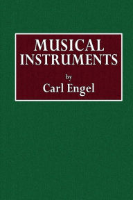 Title: Musical Instruments, Author: Carl Engel