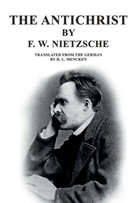 The Antichrist By Friedrich Nietzsche Paperback Barnes Noble The Antichrist By Friedrich Nietzsche Paperback Barnes Noble