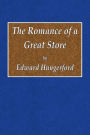 The Romance of a Great Store