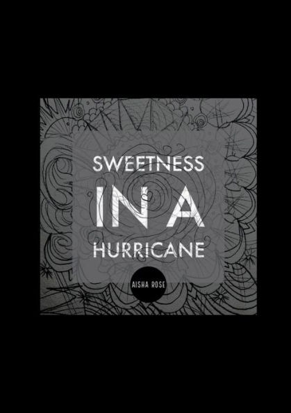 Sweetness A Hurricane