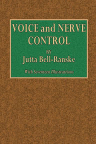 Title: Voice and Nerve Control, Author: Jutta Bell-Ranske
