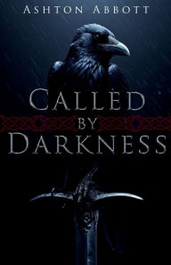 Title: Called by Darkness, Author: Ashton Abbott