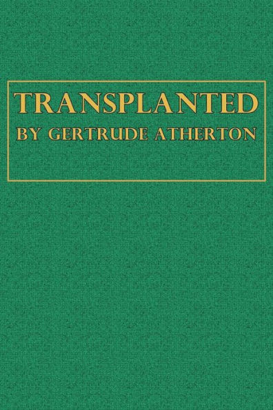 Transplanted: A Novel: