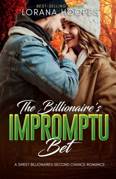 The Billionaire's Impromptu Bet: A Clean Christian Billionaire Romance