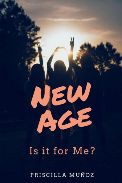 New Age: Is it for Me?: