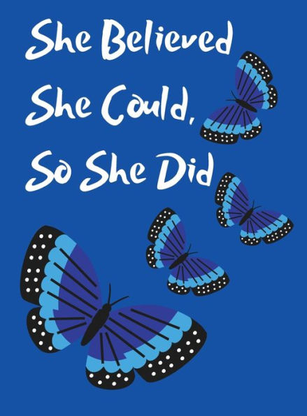 She Believed She Could, So She Did Inspirational Quote Beautiful Butterfly Notebook, Journal: Polka Dot Butterflies, Blue Background