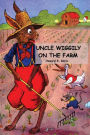 Uncle Wiggily on the Farm: Uncle Wiggily Series