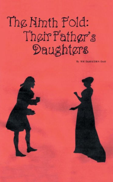 The Ninth Fold: Their Father's Daughters: