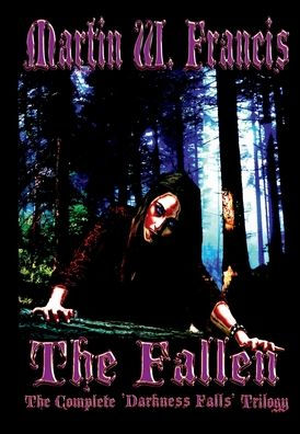 The Fallen: Complete Darkness Falls Trilogy