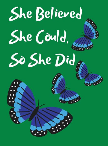 She Believed She Could, So She Did Inspirational Quote Beautiful Butterfly Notebook, Journal: Polka Dot Butterflies, Green Background