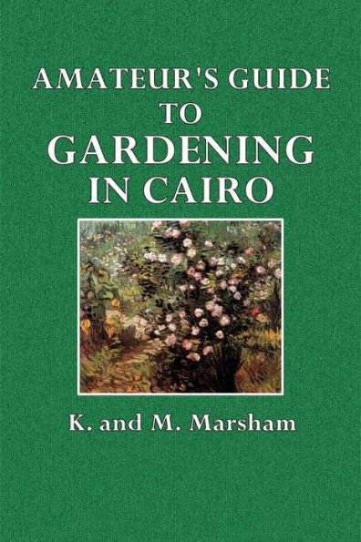 Amateur's Guide to Gardening in Cairo