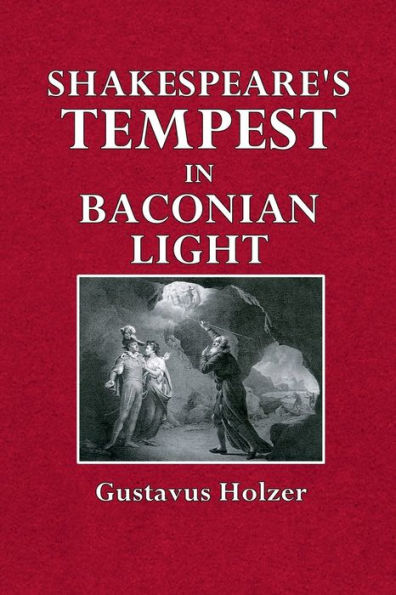 Shakespeare's Tempest in Baconian Light: A New Theory