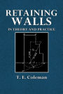 Retaining Walls in Theory and Practice: A Text-Book for Students