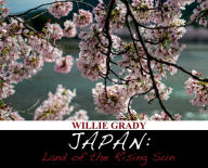 Title: Japan: Land of the Rising Sun:, Author: Willie Grady