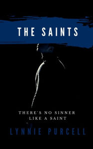 Title: The Saints, Author: Lynnie Purcell