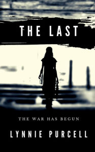 Title: The Last, Author: Lynnie Purcell