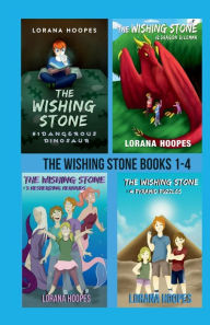 Title: The Wishing Stone Collection: Four early reader chapter books, Author: Lorana Hoopes