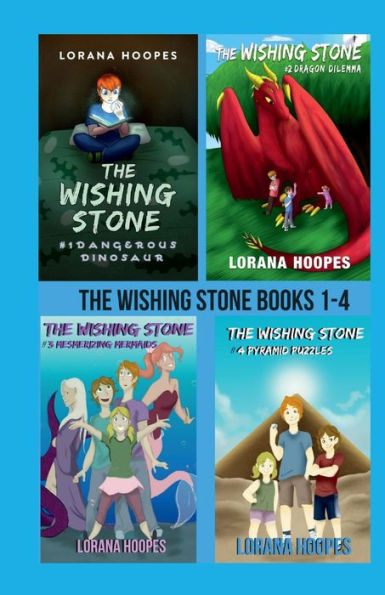 The Wishing Stone Collection: Four early reader chapter books