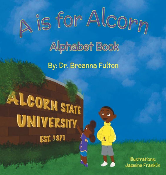 A is for Alcorn: Alphabet Book