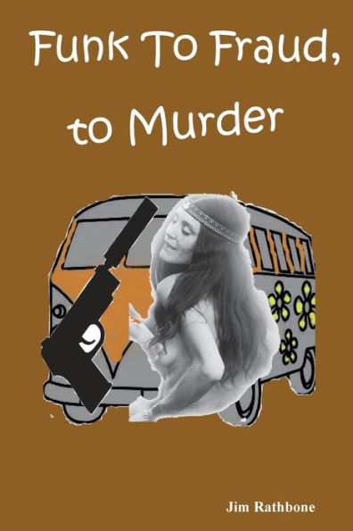 Funk to Fraud Murder A John Reegan Conner Mystery